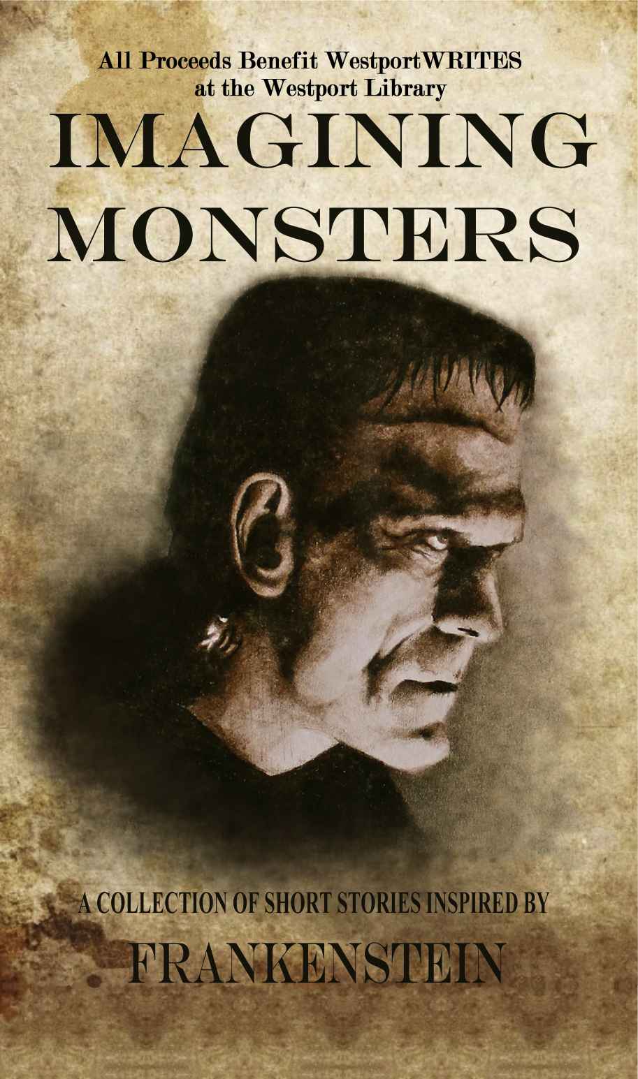 Imagining Monsters: A Collection of Short Stories Inspired by Frankenstein