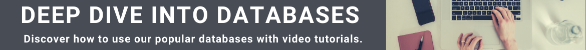 Getting Started with Databases:  Learn out wo use our free databases with video tutorials