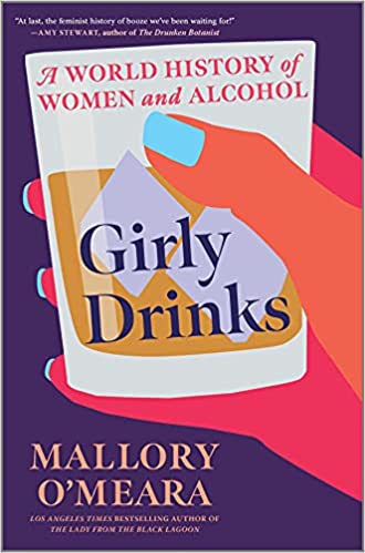 Girl Drinks Book by Mallory O'Meara