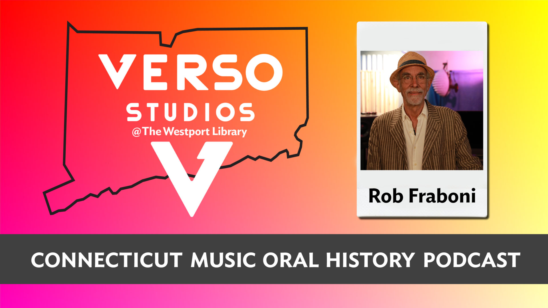 Rob Fraboni, CT Music Oral History Podcast, 6.21.22