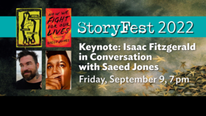 StoryFest 2022 Kick-Off: Isaac Fitzgerald in Conversation with Saeed Jones