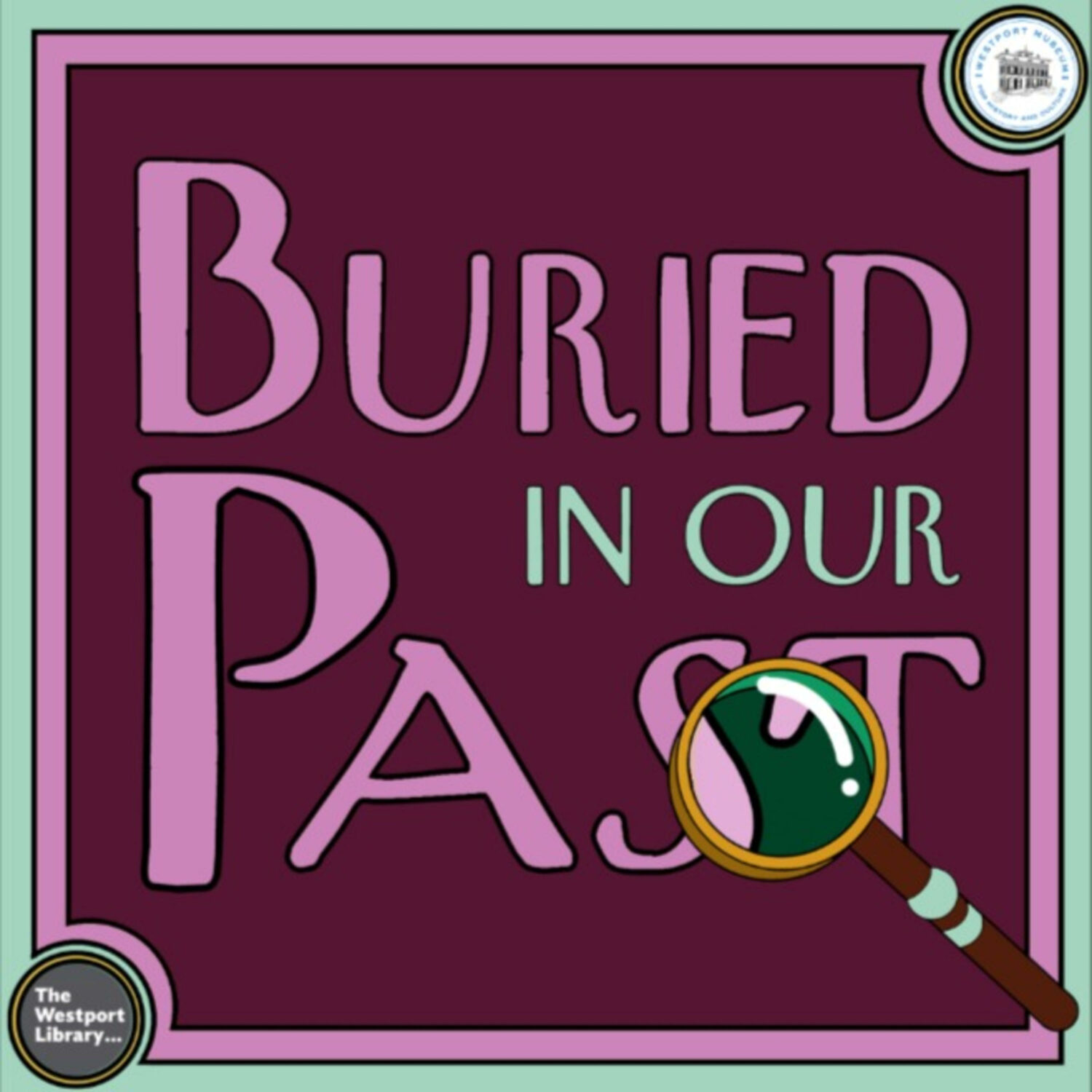 Buried In Our Past Podcast