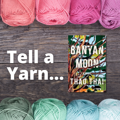 Tell a Yarn. Backgournd image of pink and blue yarn. Picture of Book Banyan Moon by Thao Thain