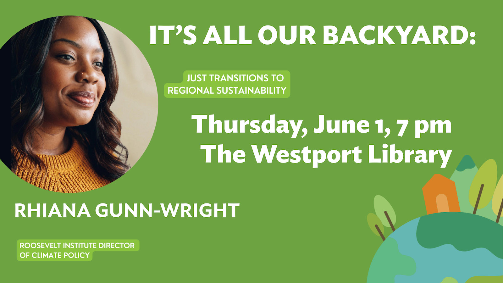 Graphic for event: It’s All Our Backyard: Just Transitions to Regional Sustainability, with Rhiana Gunn-Wright