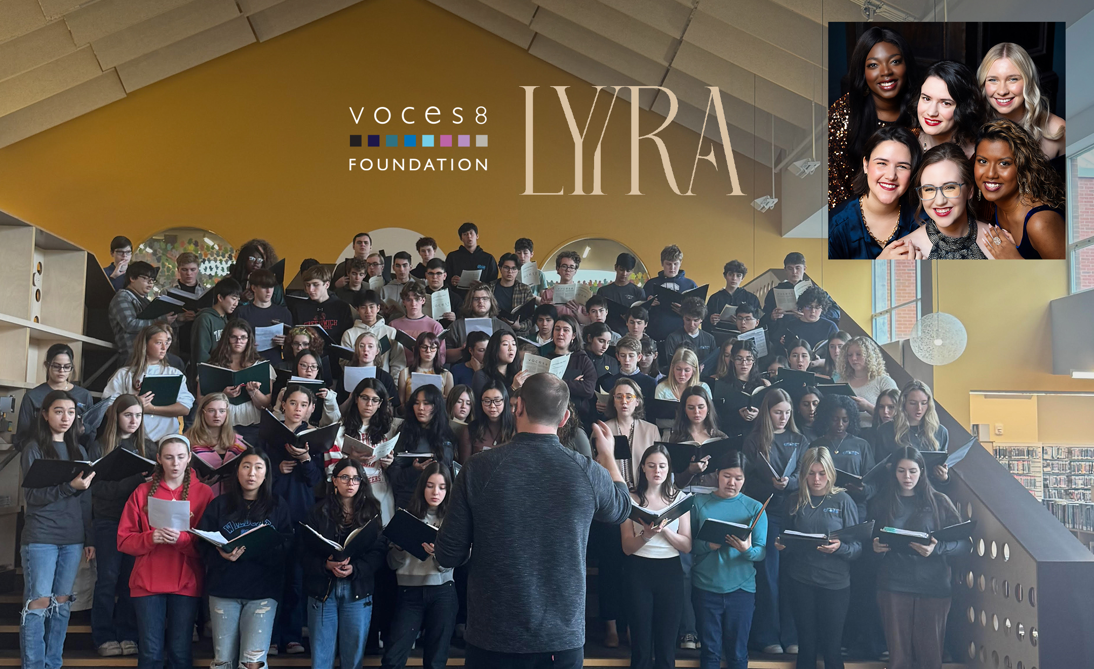 Voces8 Foundation with LYYRA