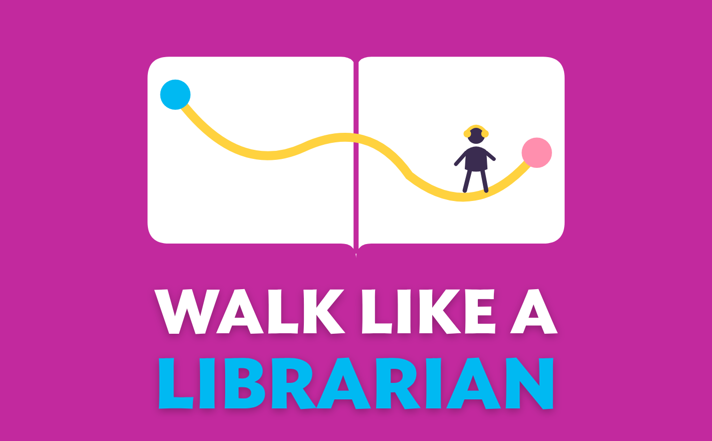 Walk like a librarian